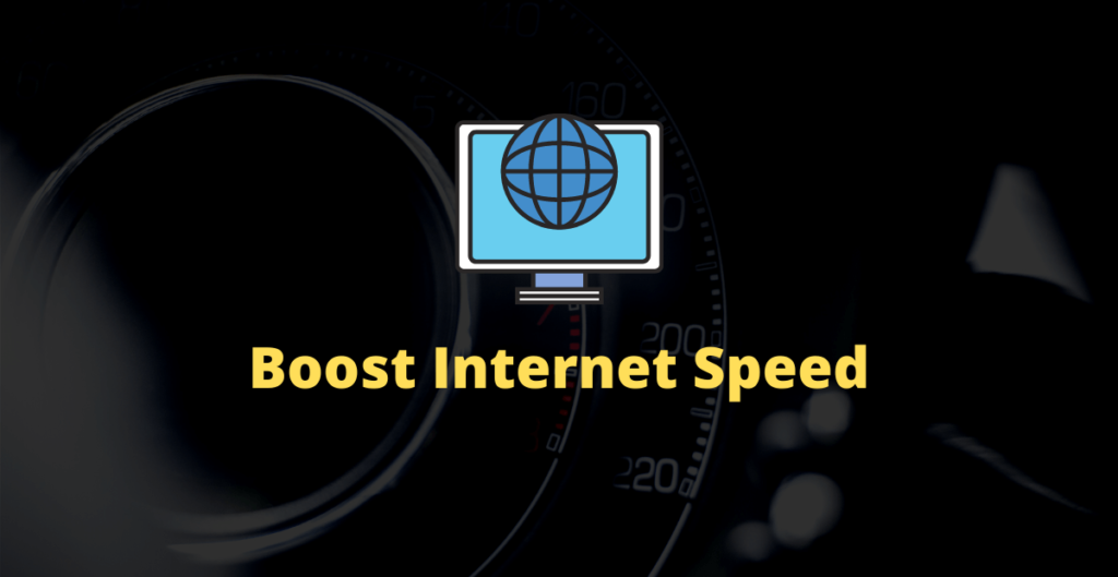 Increase Internet Speed