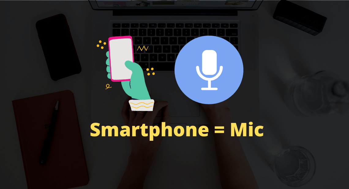 Use Smartphone as a Mic