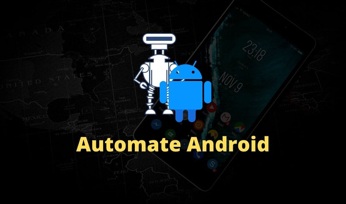 Top 7 Apps to Automate Android