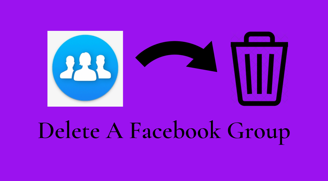 Delete A Facebook Group