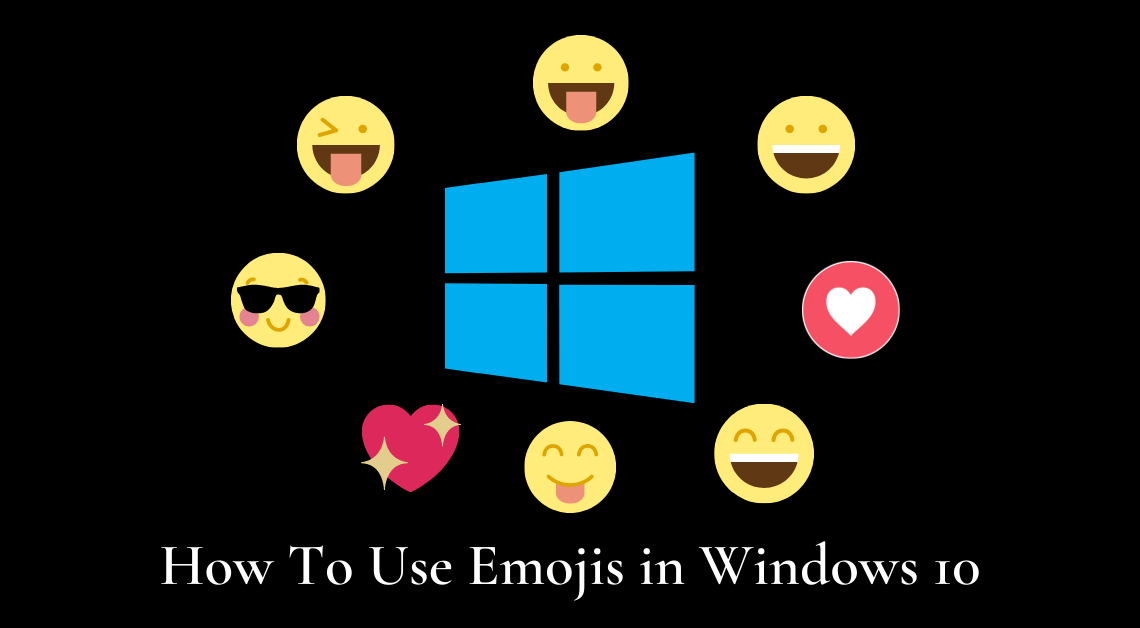 How To Use Emojis in Windows 10