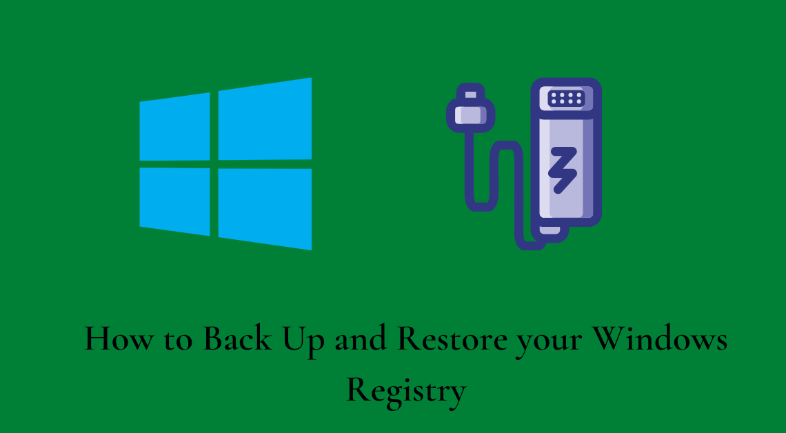 How to Back Up and Restore your Windows Registry