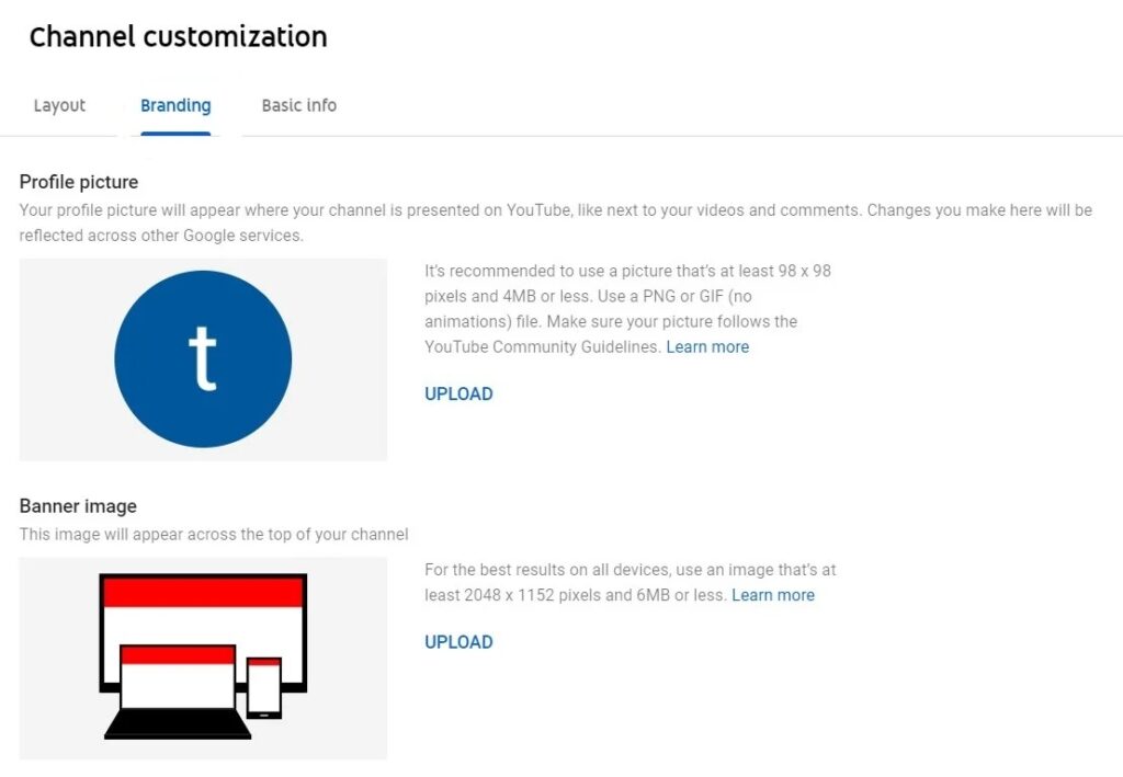 Customise the channel art, banner and profile picture under channel branding