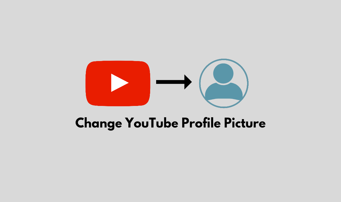 How to Change Your YouTube Profile Picture