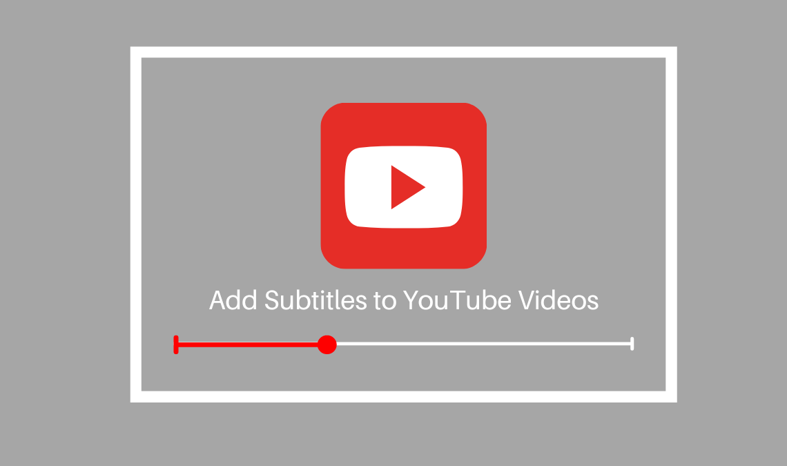 Add subtitles to your YouTube videos to increase views