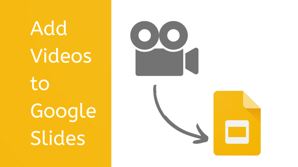 Add Videos to Google Slides