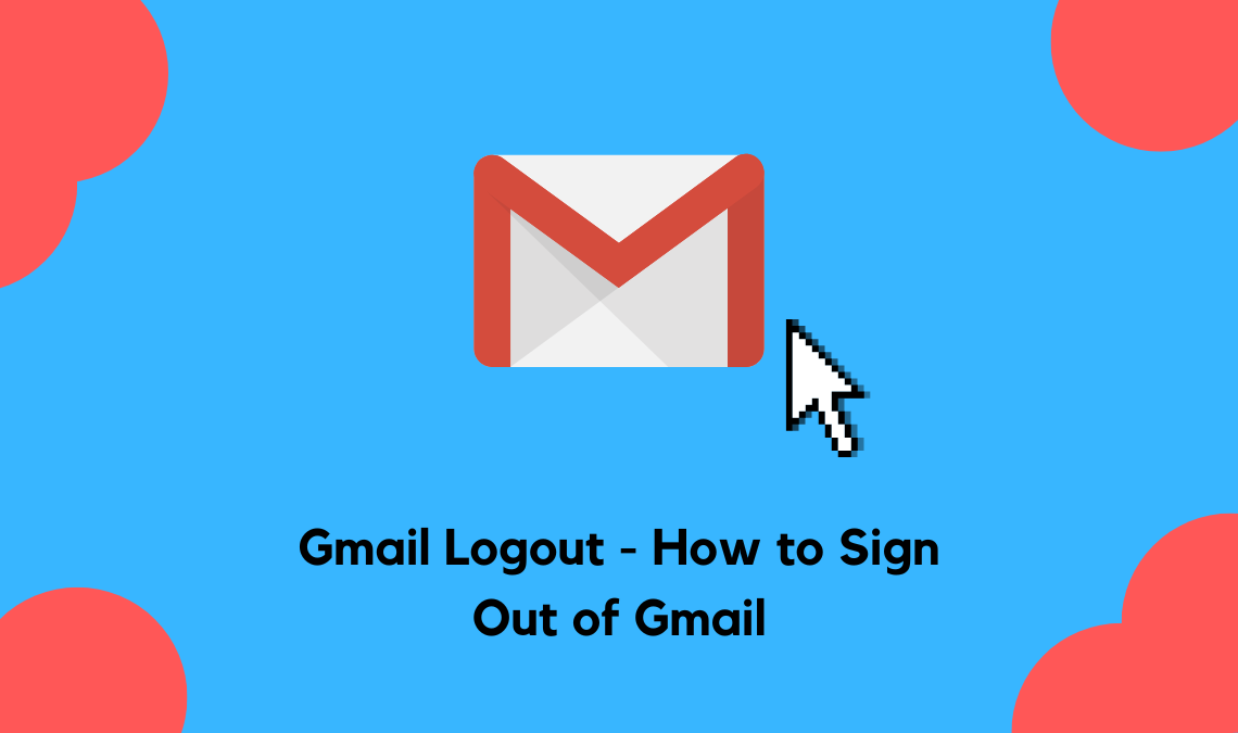 How to Sign Out of Gmail