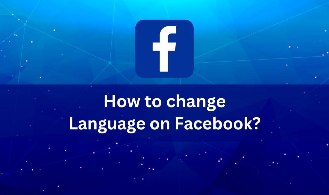 Change language on Facebook.
