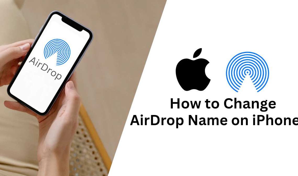 How to Change AirDrop Name in IPhone