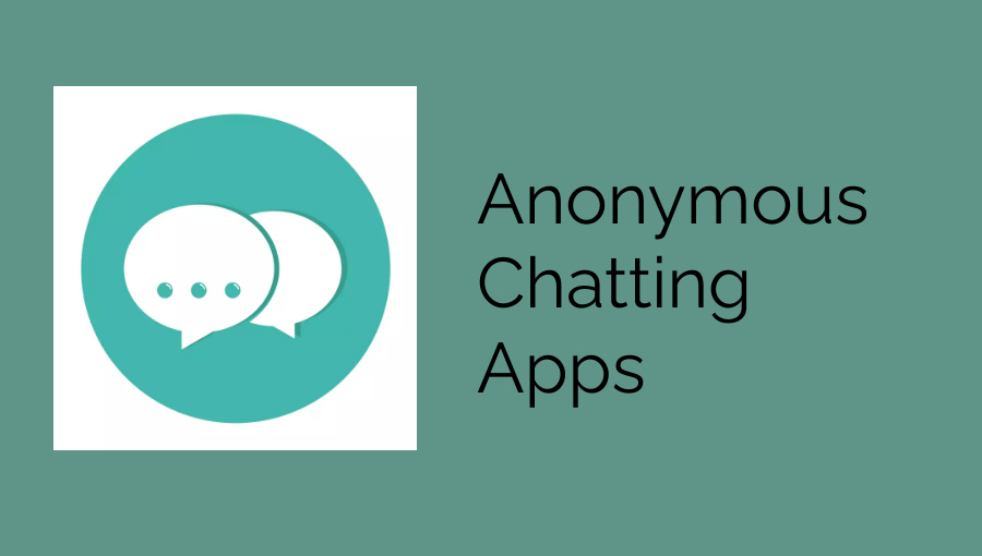 Best anonymous chatting apps