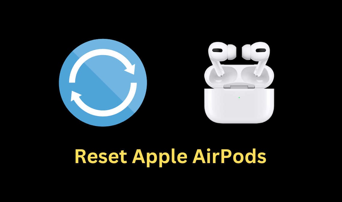 How to Reset Apple AirPods in 3 Simple Steps