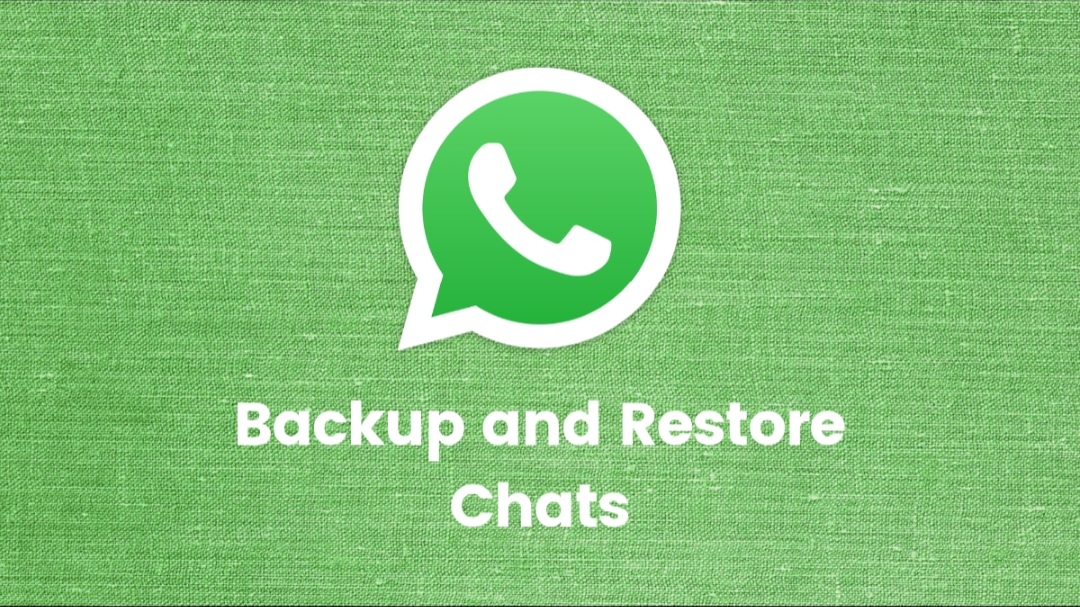 Backup and restore chats on whatsapp