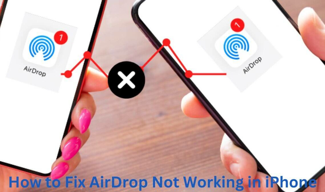 How to Fix AirDrop Not Working in iPhone
